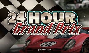 24 Hour Grand Prix tại Gamef88